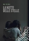 La notte delle stelle libro di Troccoli Iole