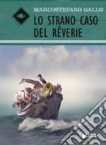 Lo strano caso del Rêverie libro