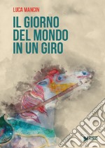 Il giorno del mondo in un giro libro