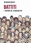 Battiti. L'armonia del cambiamento libro