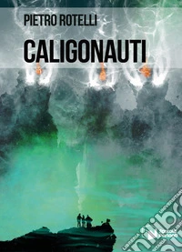 Caligonauti