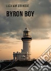 Byron Boy libro di Van der Heide Luca