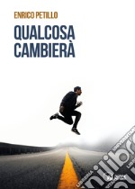 Qualcosa cambierà libro