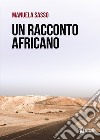 Un racconto africano libro