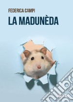 La madunèda libro