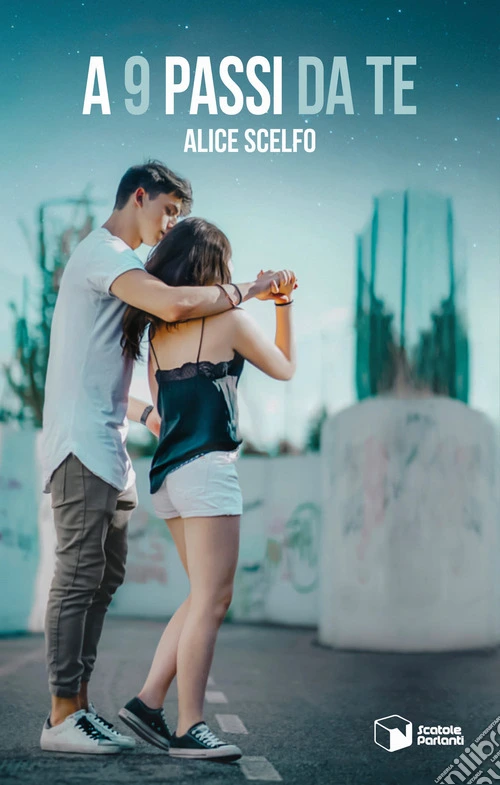 A 9 passi da te