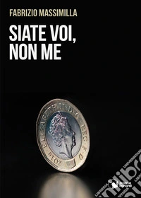 Siate voi, non me libro