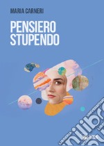 Pensiero stupendo libro