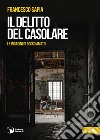 Il delitto del casolare. Le indagini di Rocco Amato libro