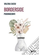 Borderside. Psicoracconti libro