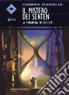 Il mistero dei Senten. La pergamena dei desideri libro