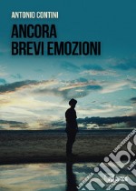 Ancora brevi emozioni libro