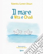 Il mare di Vita e Chadi libro