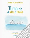 Il mare di Vita e Chadi libro