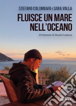 Fluisce un mare nell'oceano libro