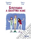 Scrivendo a quattro mani libro