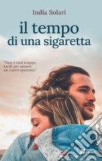 Il tempo di una sigaretta