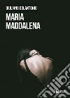 Maria Maddalena libro