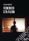 Federico sta fuori libro