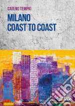 Milano coast to coast libro