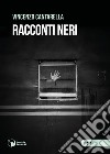 Racconti neri libro di Cantarella Vincenzo