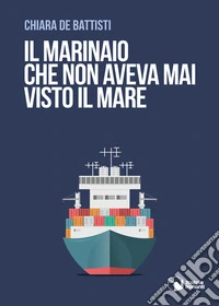 Il marinaio che non aveva mai visto il mare libro