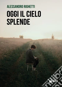 Oggi il cielo splende