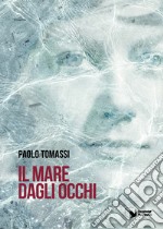 Il mare dagli occhi