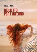 Biglietto per l'inferno