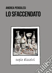 Lo sfaccendato libro