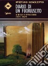 Diario di un fuoriuscito. Le memorie di Pietro Rostagno, l'eretico errante libro