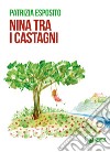 Nina tra i castagni libro