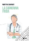 La signorina Frida libro