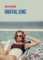 Digital chic