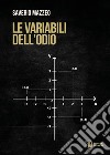 Le variabili dell'odio libro