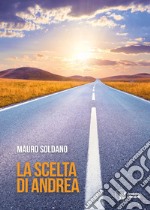 La scelta di Andrea libro