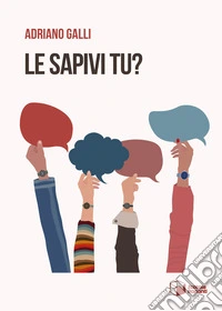 Le sapivi tu?