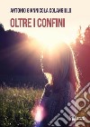 Oltre i confini libro