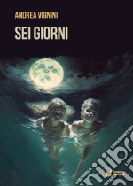 Sei giorni