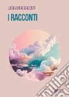 I racconti libro