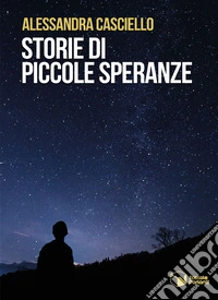 Storie di piccole speranze libro