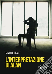 L'interpretazione di Alan libro