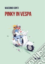 Pinky in Vespa libro