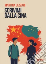 Scrivimi dalla Cina