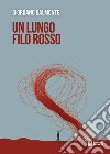 Un lungo filo rosso libro