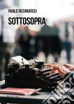 Sottosopra libro