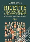 Ricette tradizionali e relativi antidoti. Riflessioni sulla società italiana A.D. 2024 libro