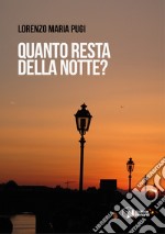 Quanto resta della notte? libro