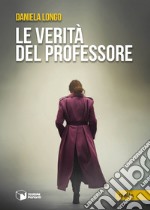 Le verità del professore libro