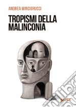 Tropismi della malinconia